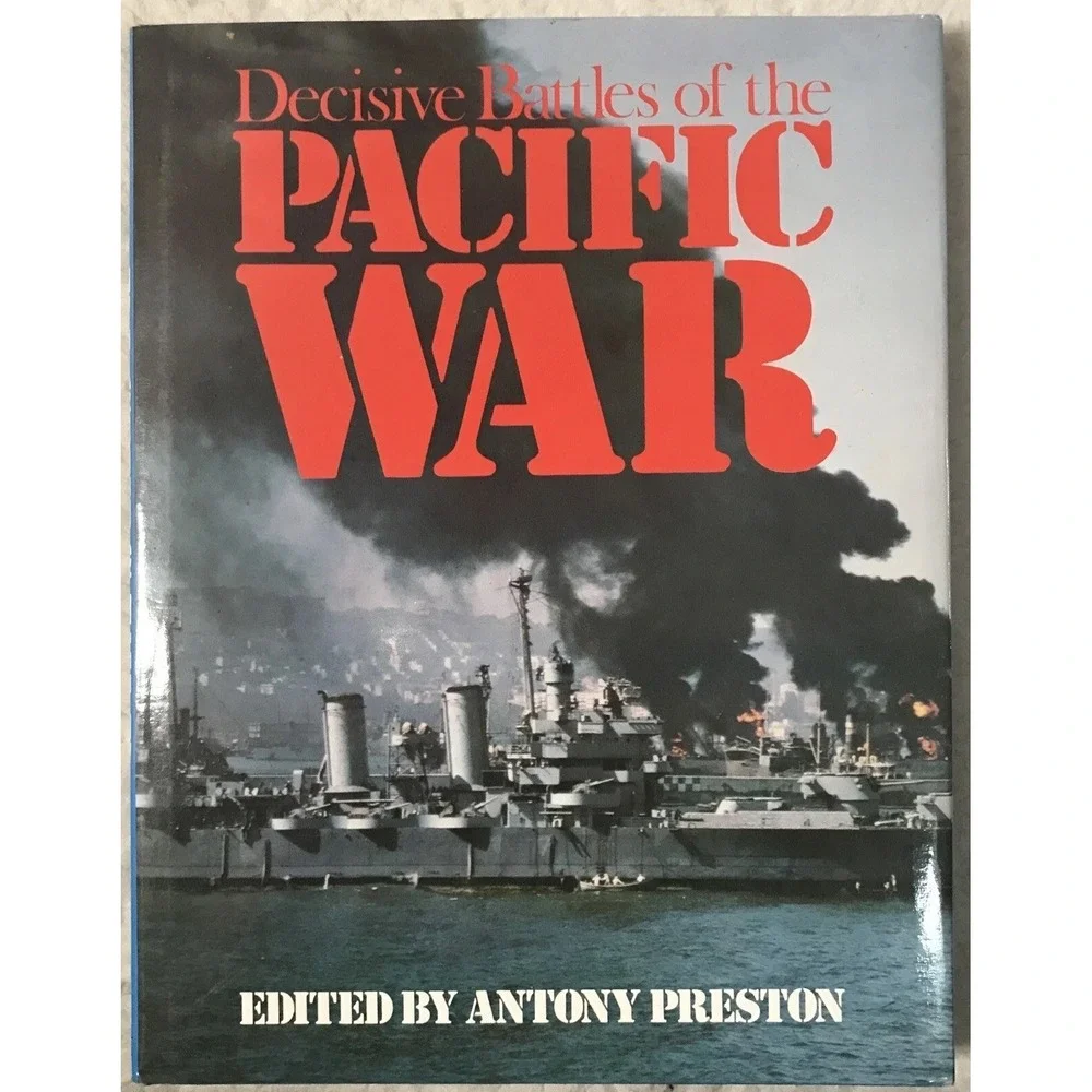 Decisive Battles Of The Pacific War HCDJ Antony Preston 1979 WW 2 WW II World